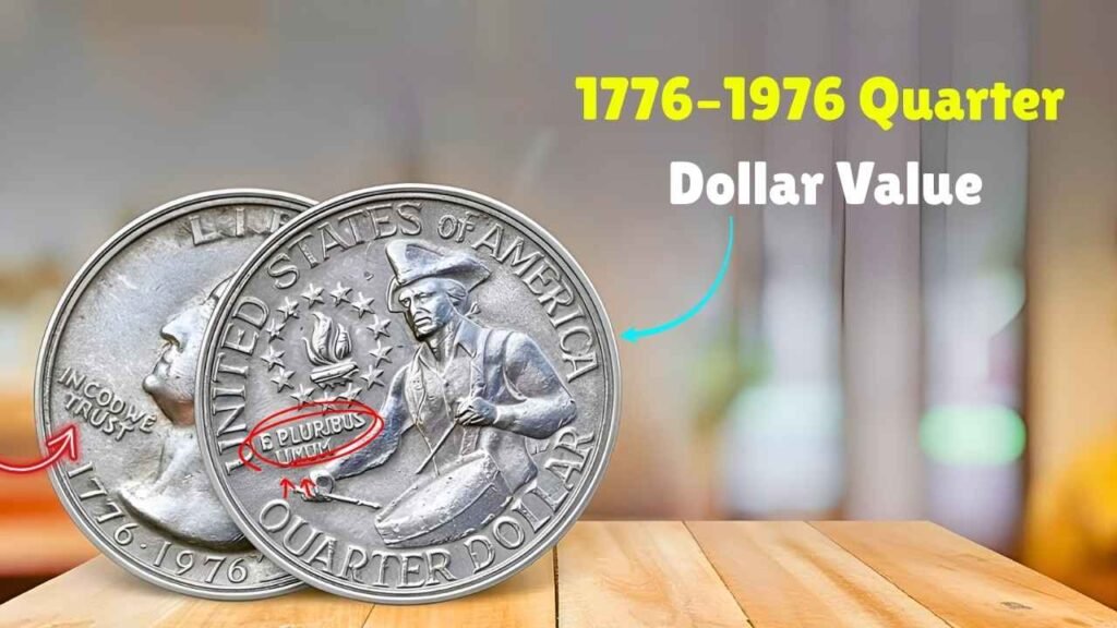 1776–1976 Quarter Dollar Value Guide Discover Rare Coins Worth Big Money